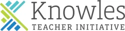 KNOWLES TEACHER INITIATIVE